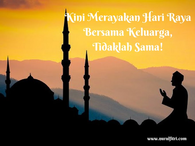 Kini Merayakan Hari Raya Bersama Keluarga, Tidaklah Sama!