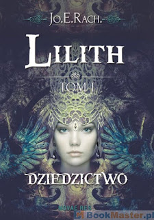 http://bookmaster.com.pl/ksiazka-lilith,tom,1,dziedzictwo-rach,joe-1339203.xhtml