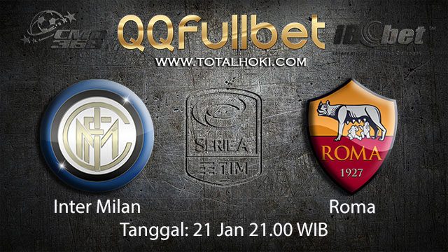 PREDIKSIBOLA - PREDIKSI TARUHAN BOLA INTER MILAN VS ROMA 21 JANUARI 2018 ( ITALIAN SERIE A )