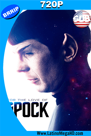 Por El Amor De Spock (2016) Subtitulado HD 720p (2016)