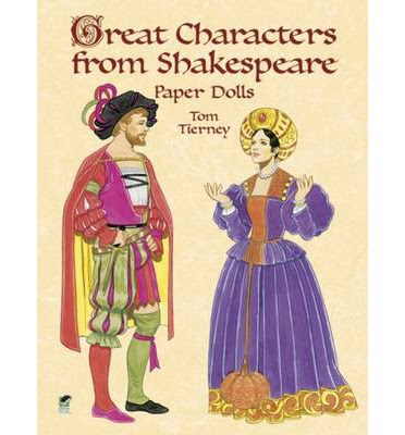 http://www.bookdepository.com/Great-Characters-from-Shakespeare-Paper-Dolls-Tom-Tierney/9780486413303/?a_aid=journey56