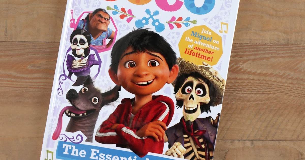 Dan the Pixar Fan Coco The Essential Guide Book Review