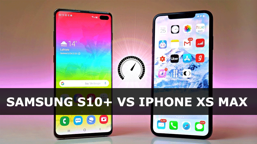 Apple Iphone Xs Max Vs Samsung Galaxy S10 Plus Wiki For You
