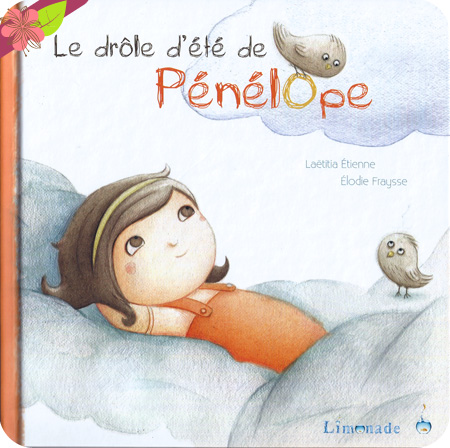 "Le drôle d'été de Pénélope" de Laetitia Etienne et Elodie Fraysse