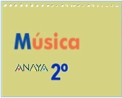 MÚSICA 2º: RECURSOS DIDÁCTICOS ANAYA