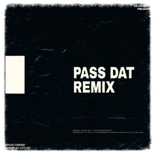 Baixar Música Pass Dat (Remix) – Jeremih ft. The Weeknd Baixar Música Pass Dat (Remix) – Jeremih ft. The Weeknd