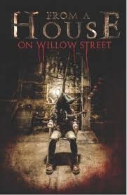 Ngôi Nhà Phố Quỷ - From a House on Willow Stree (2017)