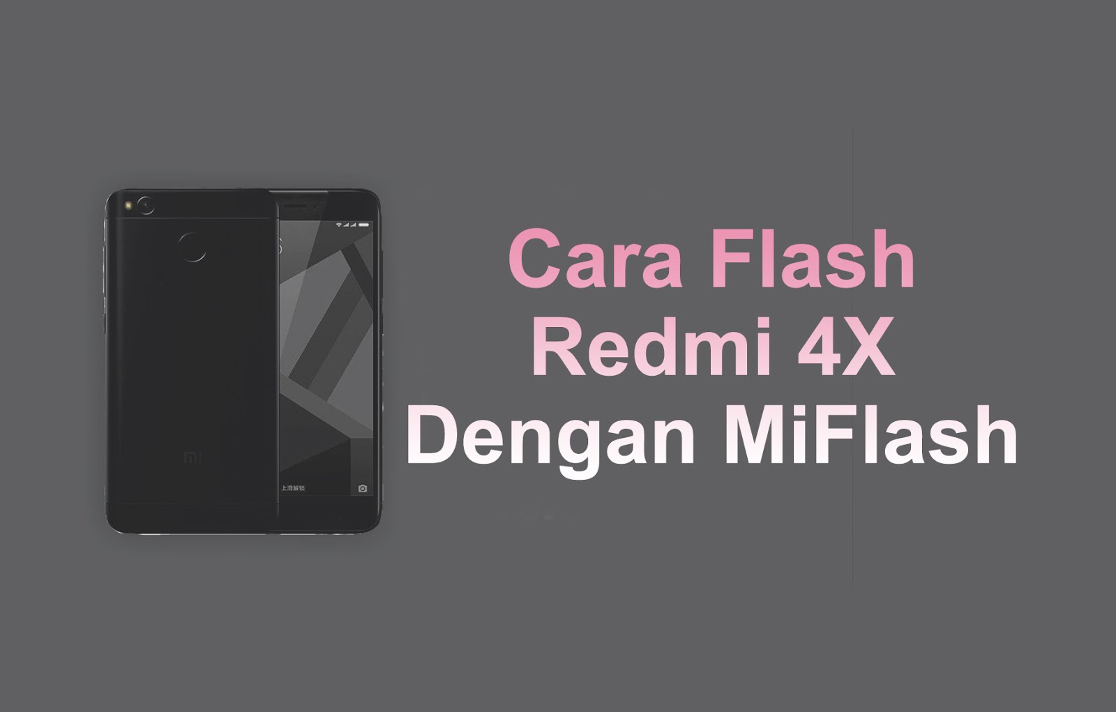Cara Flash Xiaomi Redmi 4X