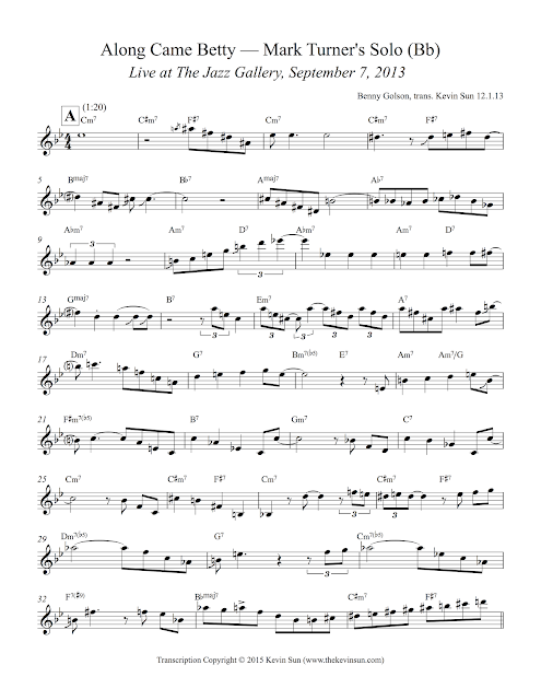 Mark Turner Solo Transcription "Along Came Betty" (Bb) by Kevin Sun, The Jazz Gallery, 2013 – Page 1 