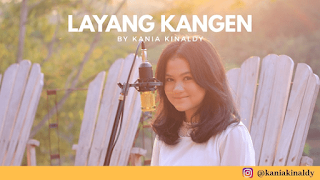 Lirik Lagu Kania Kinaldy - Layang Kangen