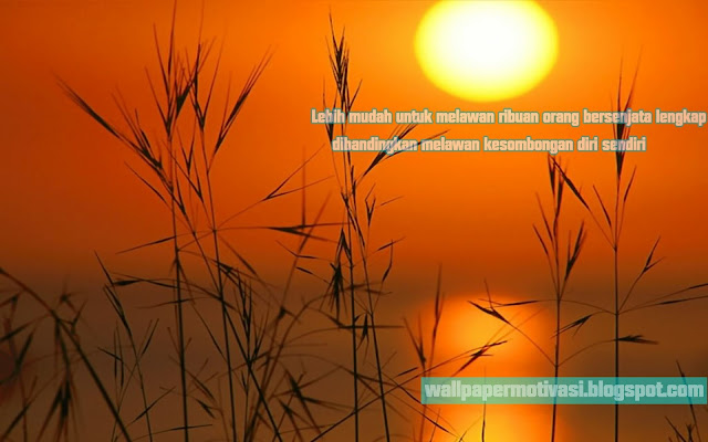 Kata Bijak Motivasi Melawan Kesombongan Lebih sulit dibanding melawan pasukan bersenjata lengkap Kata Bijak,Kata Motivasi,Wallpaper Motivasi,Motivasi Hidup,Motivasi Islami