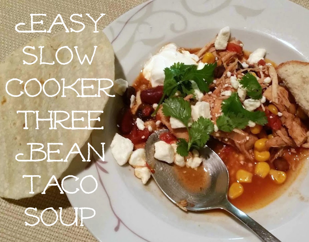Reviews, Chews & HowTos Easy Slow Cooker Three Bean Taco Soup