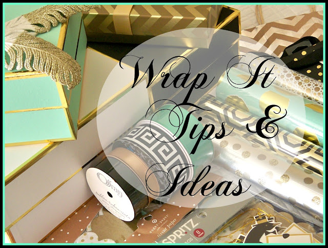 Wrap It Tips & Ideas