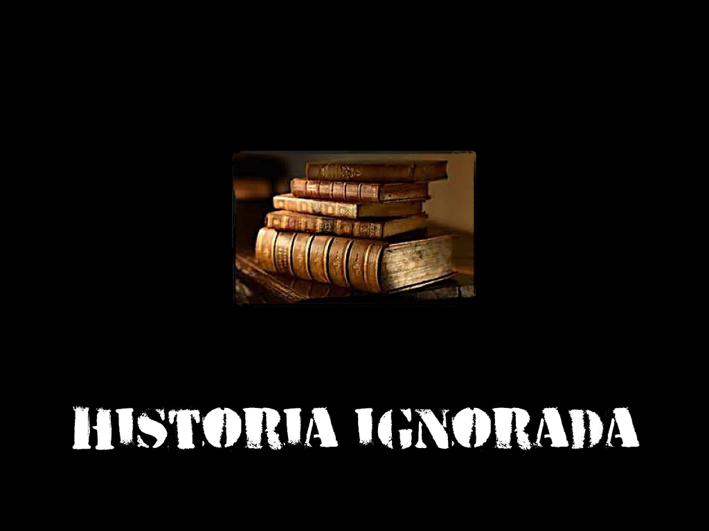 Historia ignorada