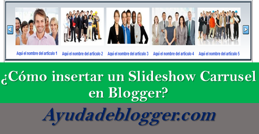 ¿Cómo insertar un Slideshow Carrusel en Blogger?