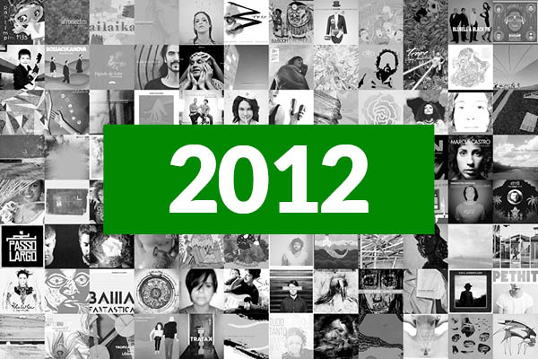 Os 100 Melhores Álbuns da Música Brasileira em 2012