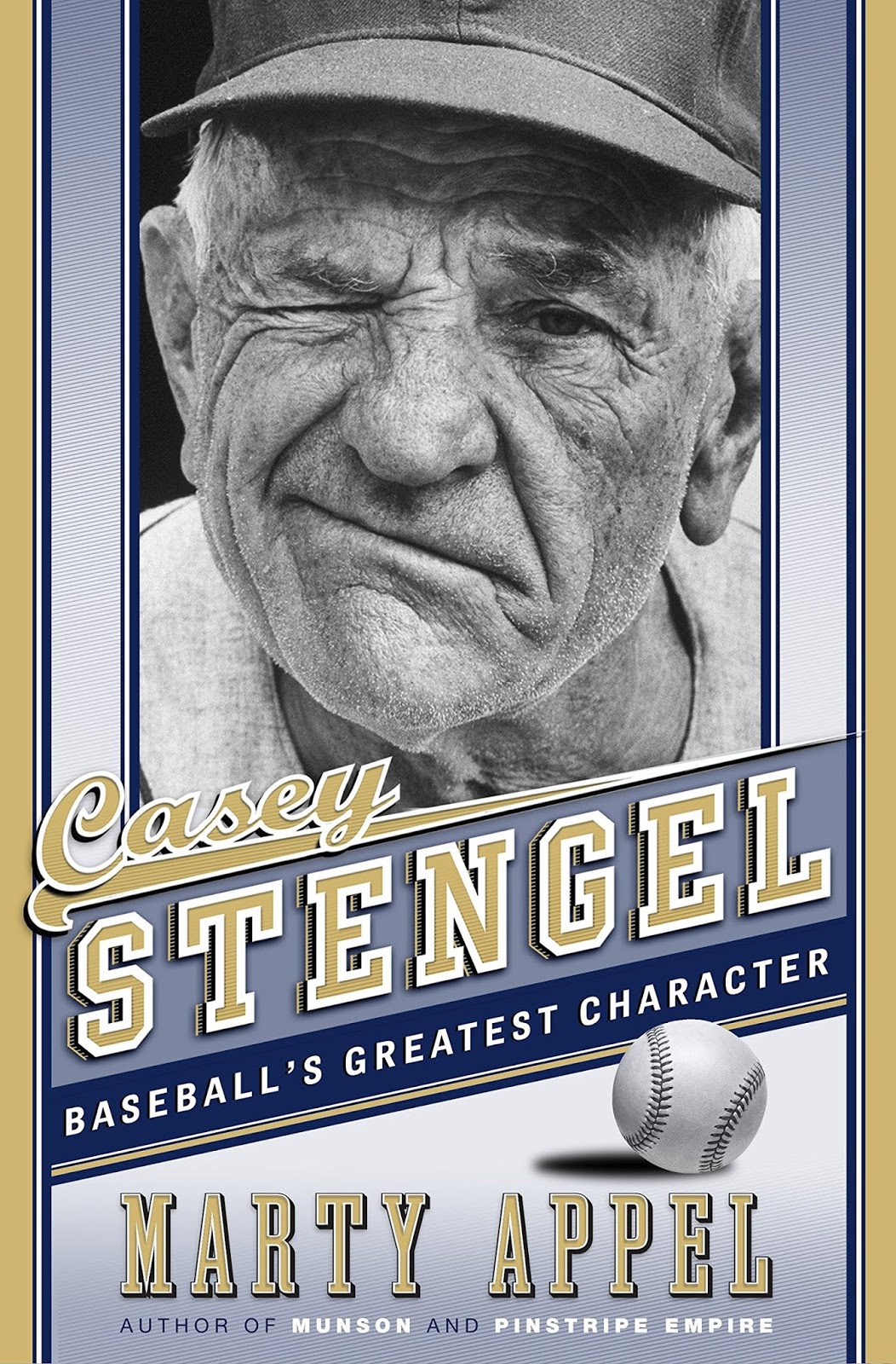 Book Review Casey Stengel Baseball’s Greatest Character