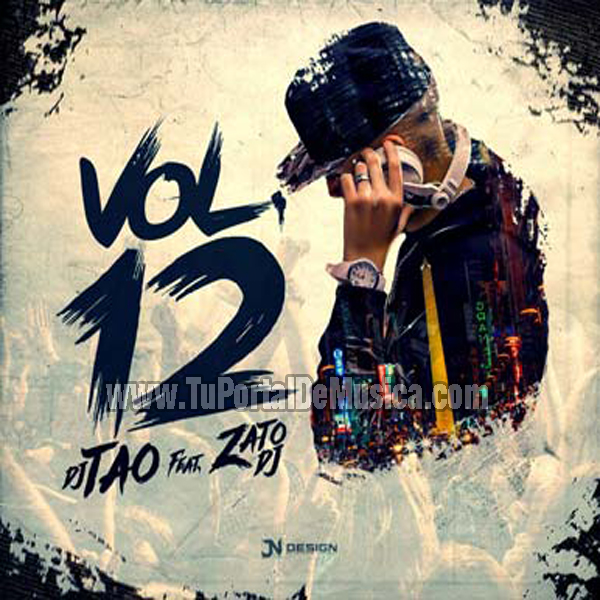 Dj Tao Ft. Zato Dj Volumen 12 (2016) Dj Tao Ft. Zato Dj Volumen 12 (2016)