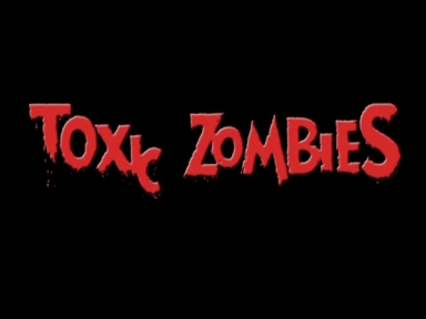Toxic Zombies