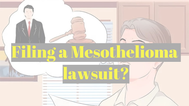 Things You Should Know Before You File a Mesothelioma Lawsuit