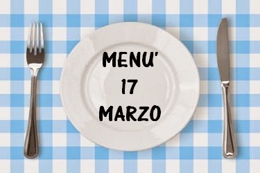 17 marzo menù