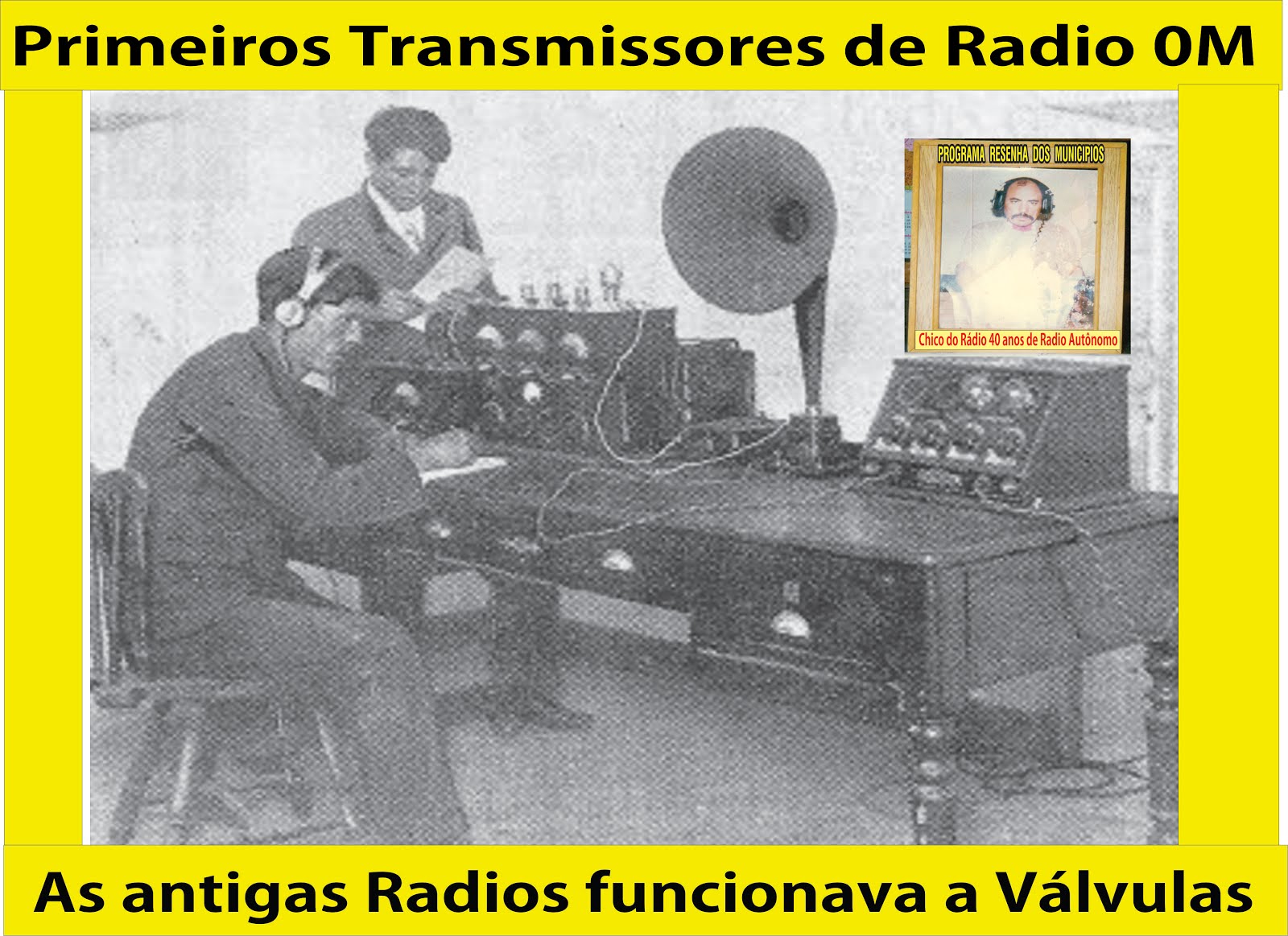 PRIMEIROS  TRANSMISSORES  DE RADIO FAIXA  OM  ONDAS CURTAS