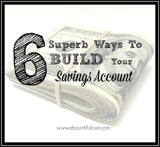 http://www.abountifullove.com/2015/07/6-superb-ways-to-build-your-savings.html