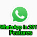 WhatsApp Ke Aane Wale Kuch Khas Features In 2017