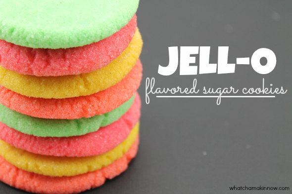 Jell-O Flavored Sugar Cookies - super easy and fun to make! @whatchamakinnow