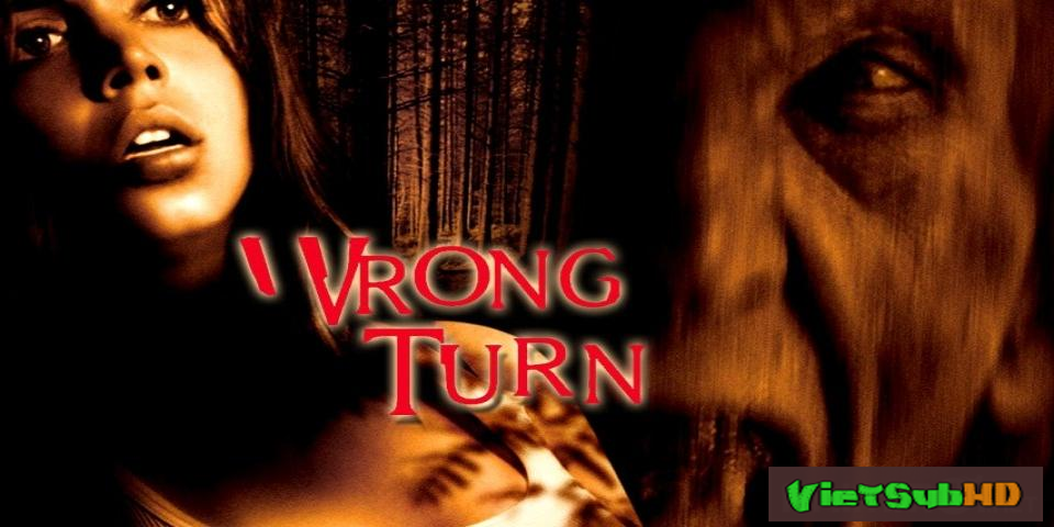Phim Ngã Rẽ Tử Thần VietSub HD | Wrong Turn 2003