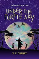 Under the Purple Sky, a new novel by V. C. Cheney