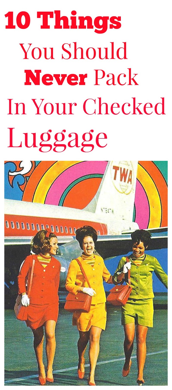 10 Things You Should Never Pack In Your Checked Luggage - Corinna B's World