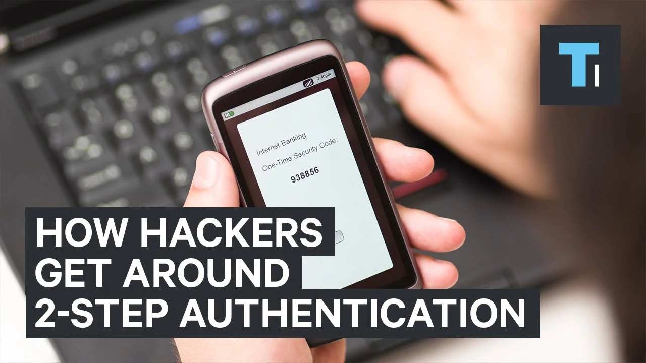 Here's how hackers can get around 2-factor authentication [video]