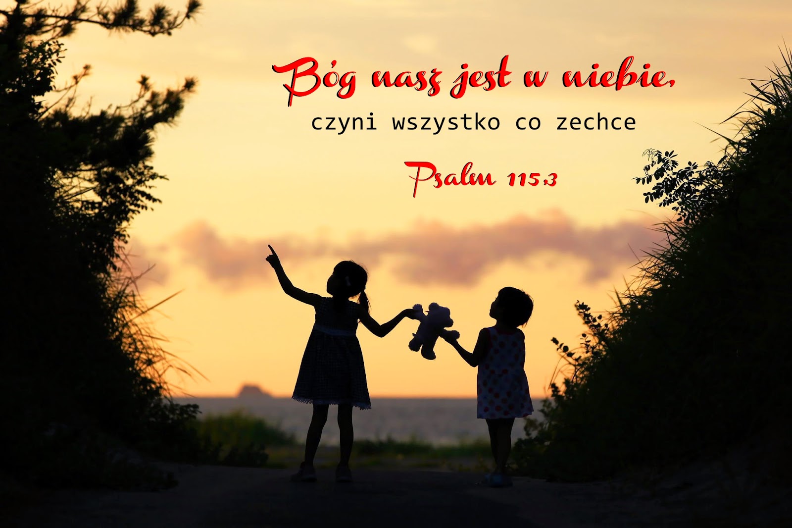 Slowo Pana Trwa Na Wieki Psalm 115 3 Slowo Pana Trwa Na Wieki Psalm 115 3
