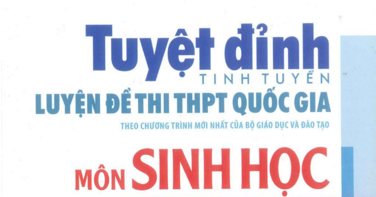 Tuyệt đỉnh tinh tuyển luyện đề thi THPT Quốc gia môn Sinh học - Phạm Thị Hương