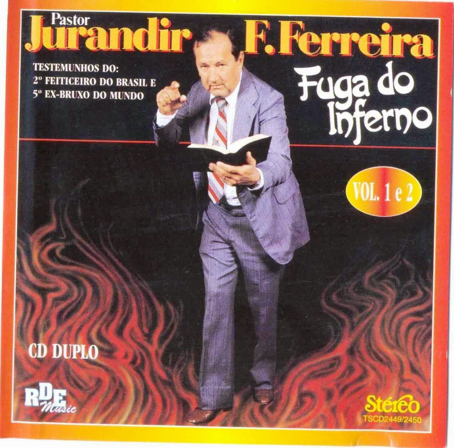 Jurandir Ferreira, Pastor - Testemunho  - Fuga do Inferno - Volume 1 e 2