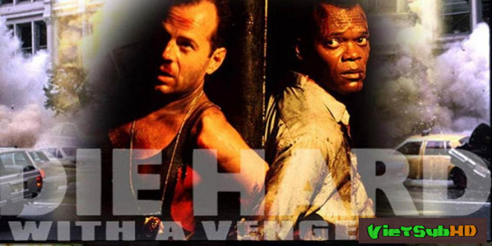 Phim Đương Đầu Với Thử Thách 3 VietSub HD | Die Hard: With A Vengeance 1995