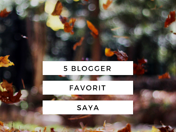 5 Blogger ini Jadi  Favorit Saya 