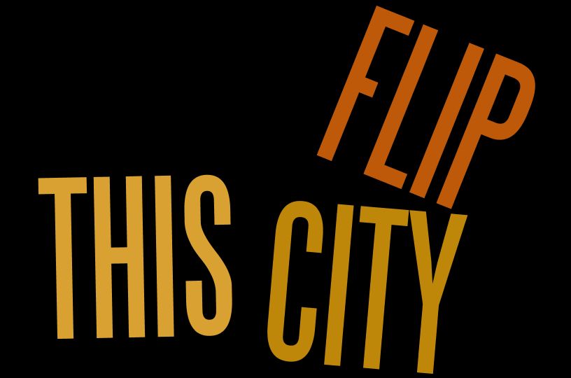 Flip This City