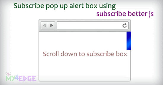 Subscribe pop up alert box on scroll down and onload using subscribe better  js | 2my4edge
