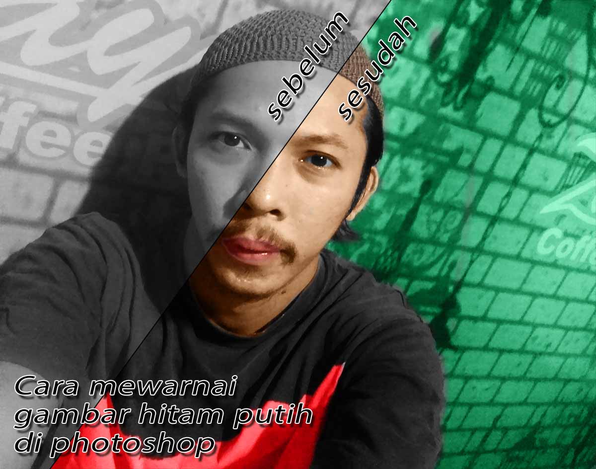 Mewarnai Foto Hitam Putih Photoshop Grafis Media Edit Gambar