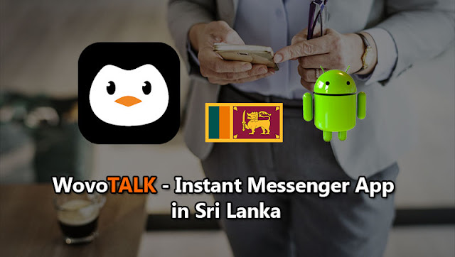 WovoTALK - Instant Messenger App in Sri Lanka