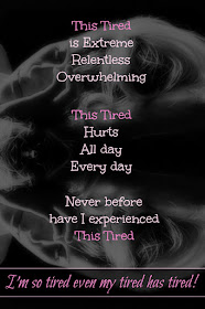 I'm so tired even my tired has tired. #Fibromyalgia. @stuckinscared