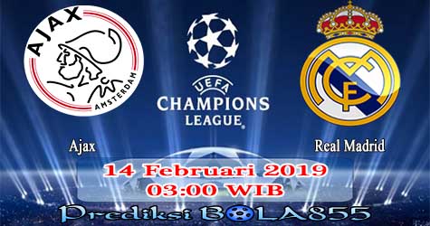 Prediksi Bola855 Ajax vs Real Madrid 14 Februari 2019 Prediksi Bola855 Ajax vs Real Madrid 14 Februari 2019