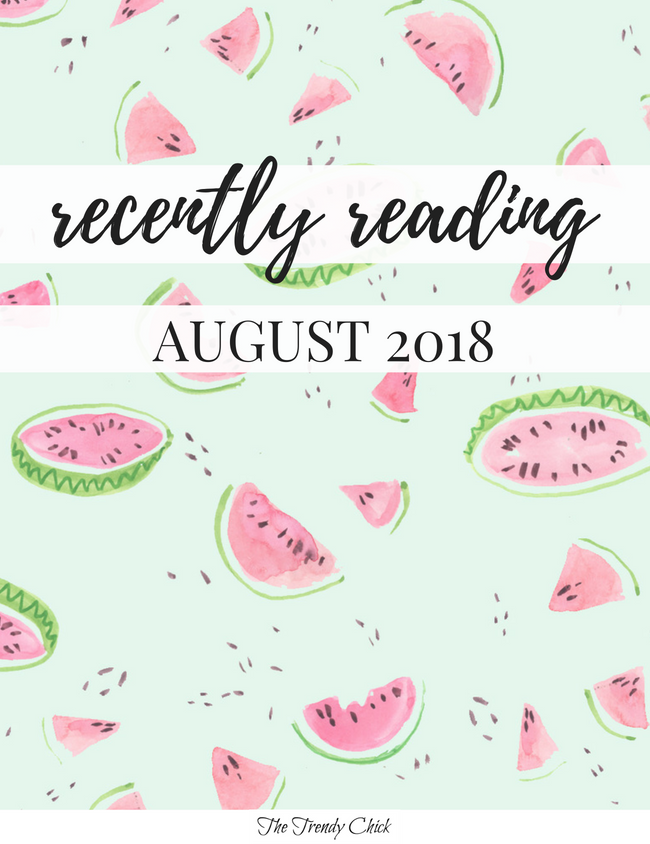 Recently Reading: August 2018