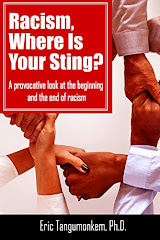 Racism, Where Is Your Sting? A provocative look at the beginning and the end of racism by Eric Tang