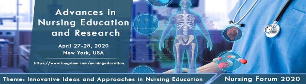 Advances in Nursing Education and Research Apr 27-28, 2020 New York, USA