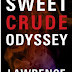 Sweet Crude Odyssey