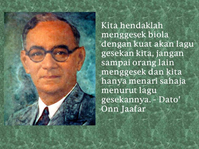 Kata-kata Tokoh: Datuk Onn Jaafar