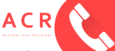 نسخة كاملة مفحوصة:  تطبيق تسجيل المكالمات للاندرويد Call Recorder - ACR Premium v18.0  Capture